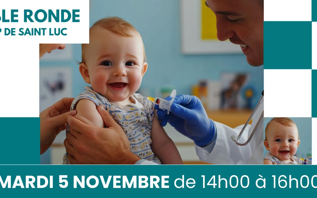 5 novembre : table ronde [vaccination de votre enfant]