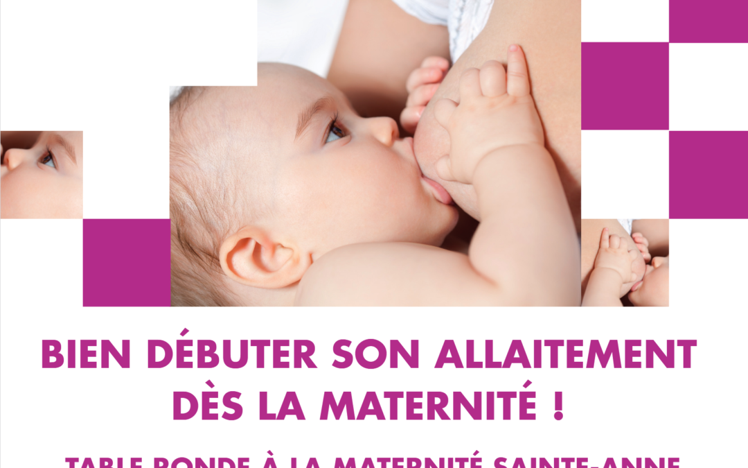 12 mai : table ronde pour bien débuter son allaitement dès la maternité !